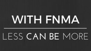 FNMA Less is more