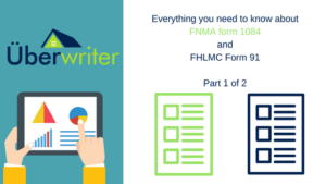 fnma 1084 and FHLMC Form 91 explained