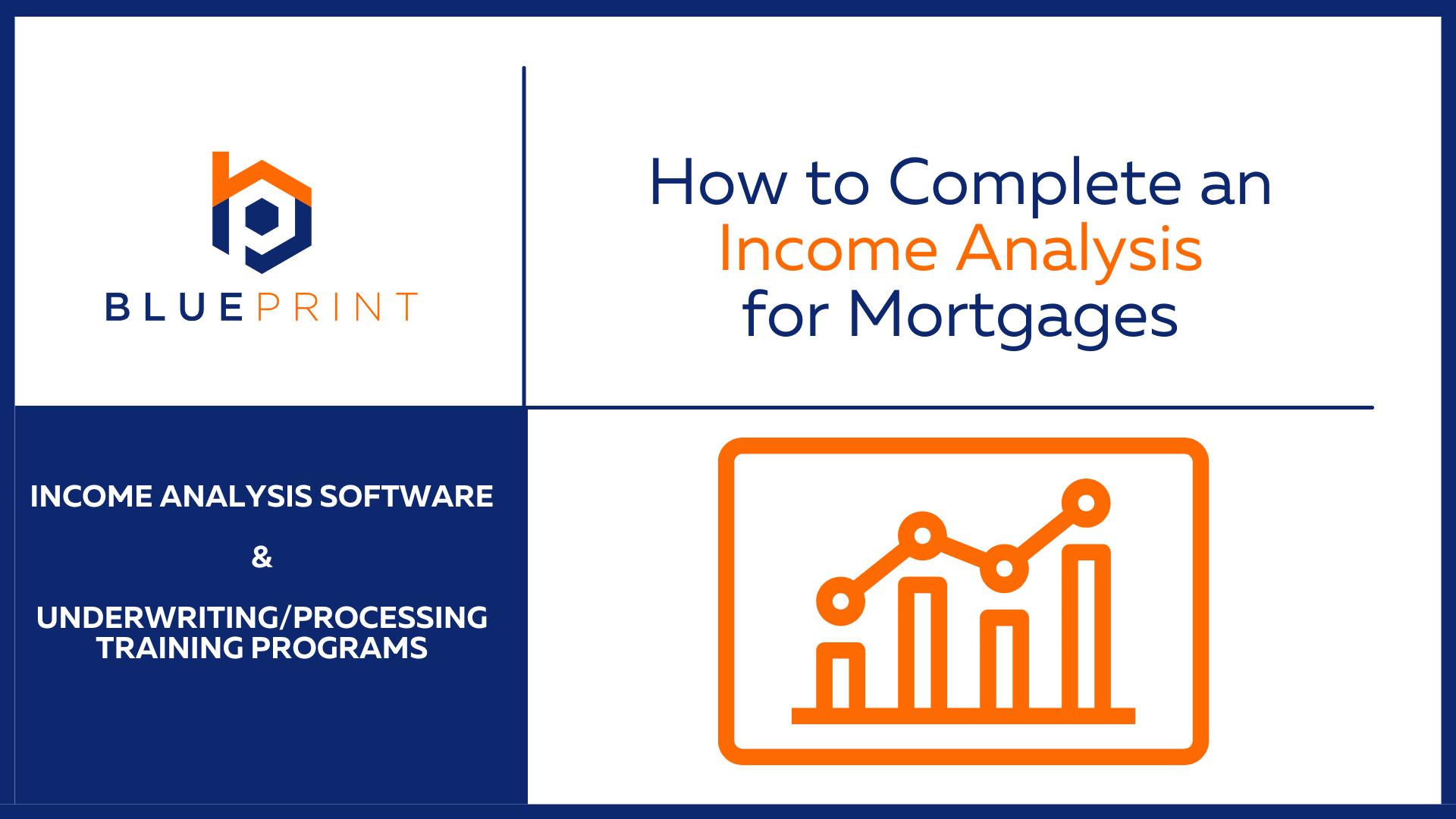 HOW TO DO A MORTGAGE INCOME ANALYSIS Blueprint