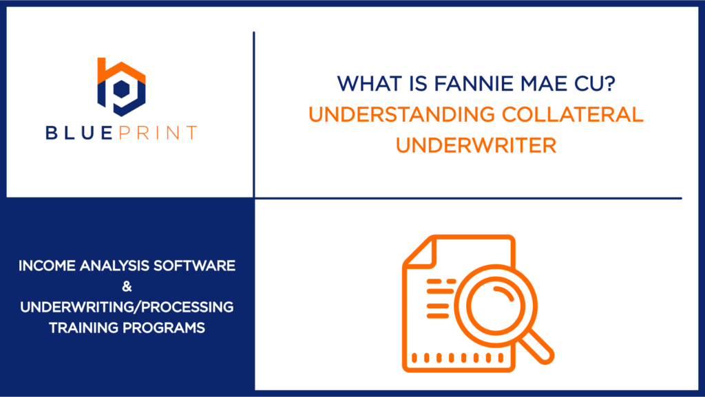 Blueprint blog header with magnifying glass icon and title explaining Fannie Mae’s Collateral Underwriter (CU) tool.