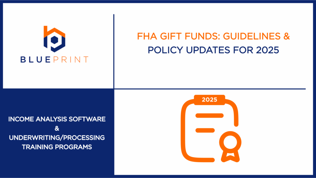 A Blueprint blog cover displays the title “FHA Gift Funds: Guidelines & Policy Updates for 2025” with a 2025 certificate icon